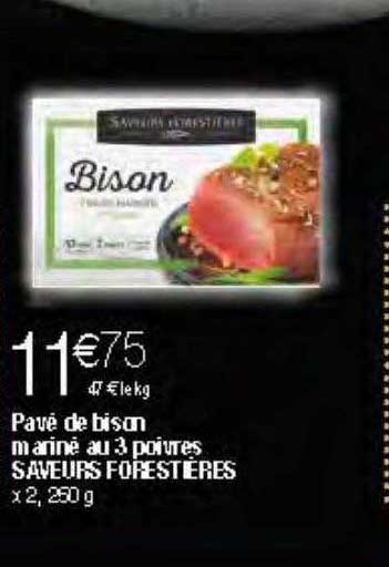 pavé de bison mariné au 3 poivres saveurs forestières