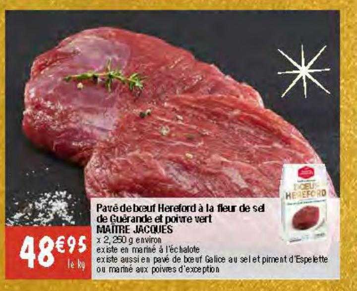 pavé de bœuf hereford à la fleur de sel de guérande et poivre vert maître jacques