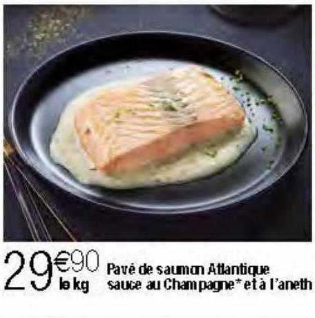 pavé de saumon atlantique sauce au champgne et à l'aneth