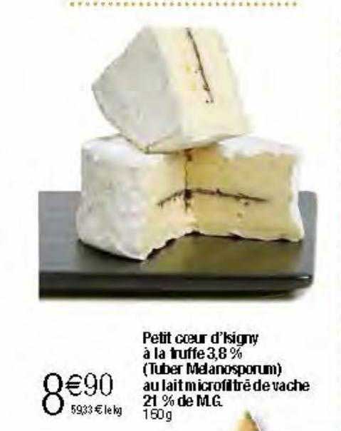 petit cœur d'isigny à la truffe 3.8%