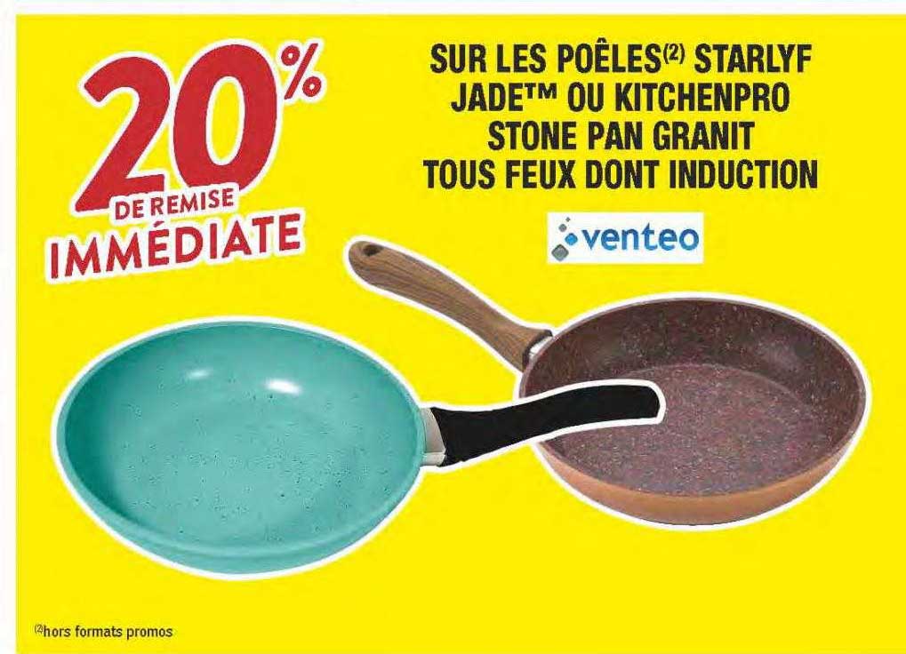 poêles starlyf jade ou kitchenpro stone pan granit tous feux dont induction venteo