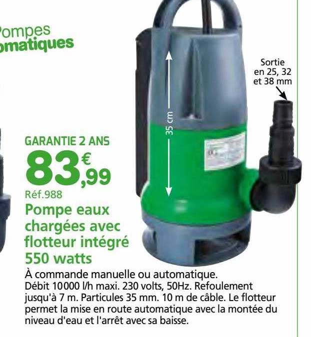 pompe eaux chargées avec flotteur intégré 550 watts