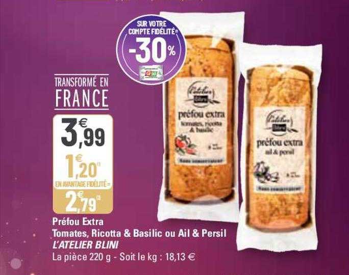 Préfou Extra Tomates, Ricotta & Basilic Ou Ail & Persil L'atelier Blini