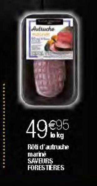 rôti d'autruche mariné saveurs forestières