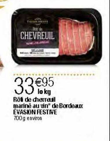rôti de chevreuil mariné au vin de bordeaux évasion festive