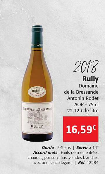 rully domaine de la bressande antonin rodet aop 2018
