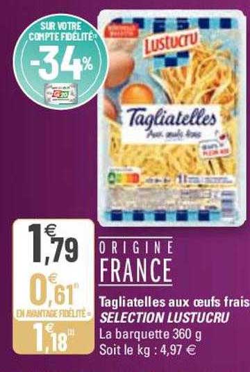 Tagliatelles Aux œufs Frais Sélection Lustucru