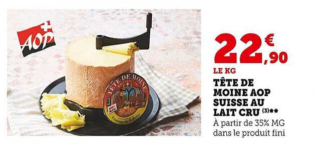tête de moine aop suisse au lait cru