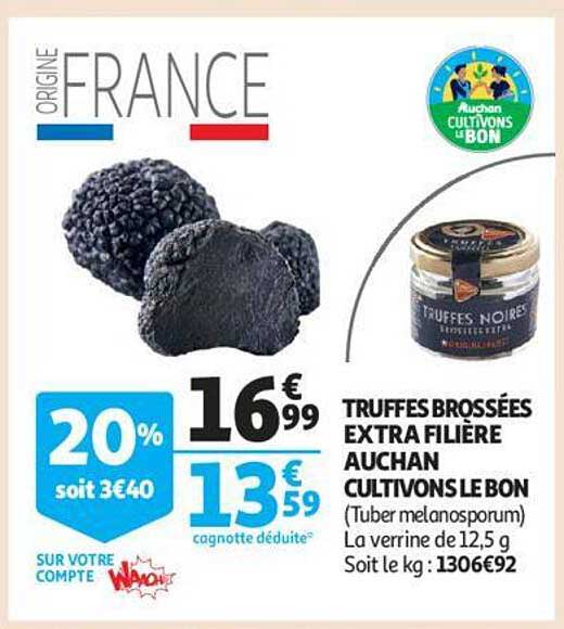 truffes brossées extra filière auchan cultivons le bon