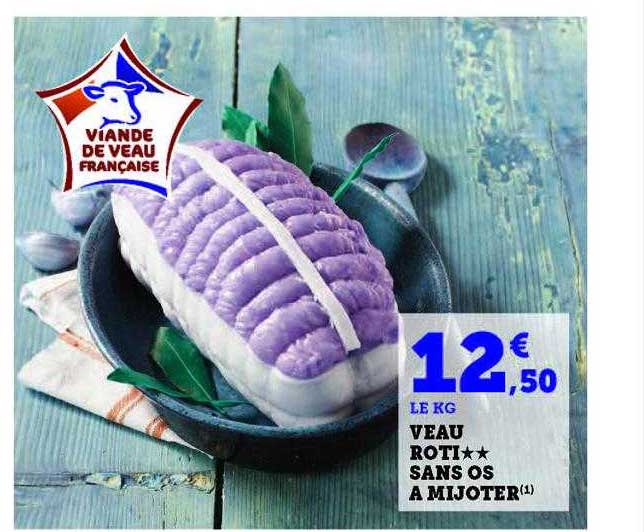 Veau Rôti**sans Os à Mijoter