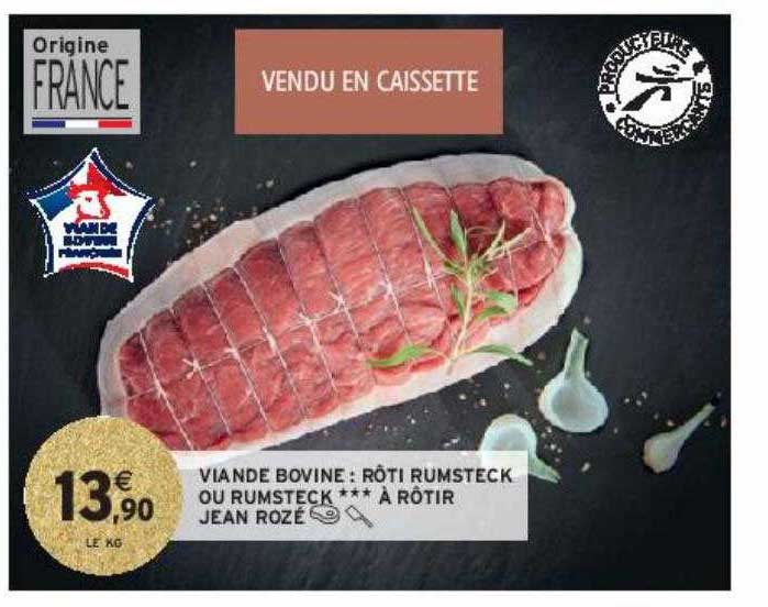viande bovine : rôti rumsteck ou rumsteck ***à rôtir jean rozé