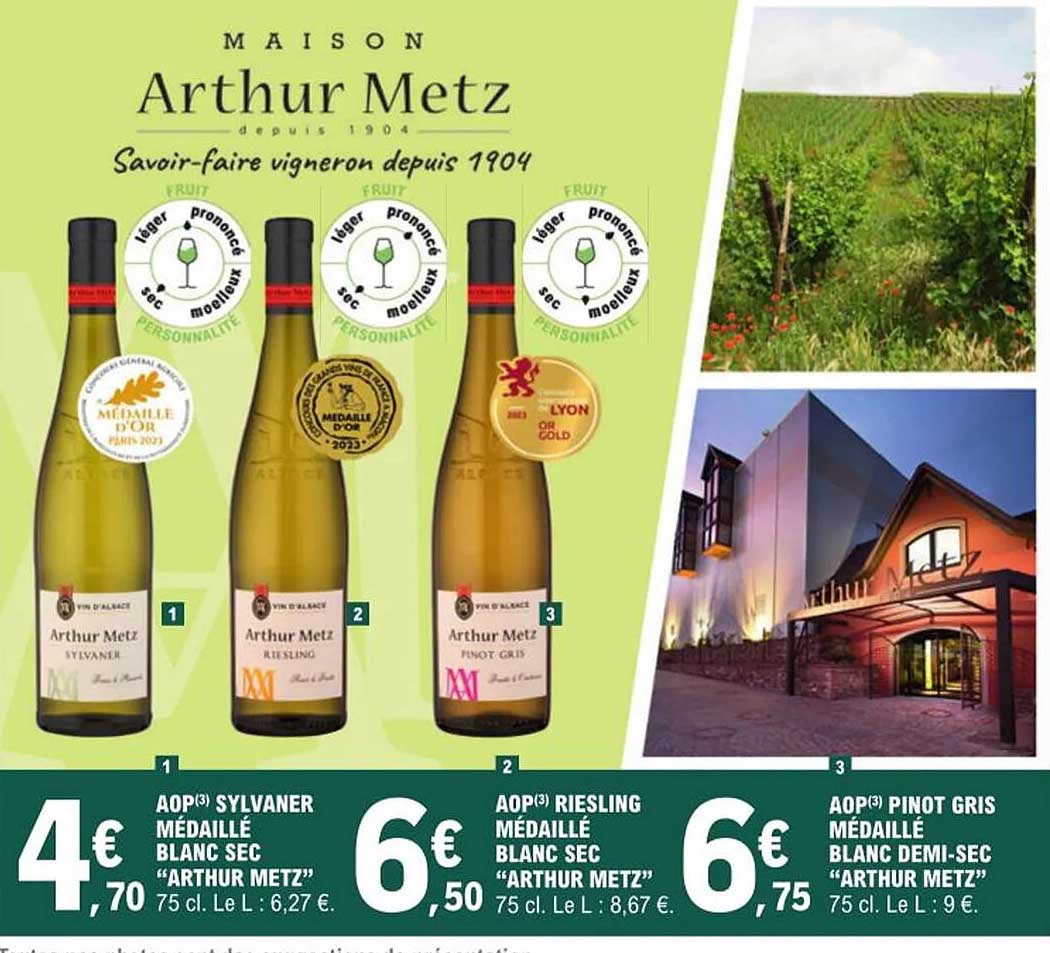 aop sylvaner médaillé blanc sec "arthur metz", aop riesling médaillé blanc sec "arthur metz", aop pinot gris médaillé blanc demi-sec "arthur metz"