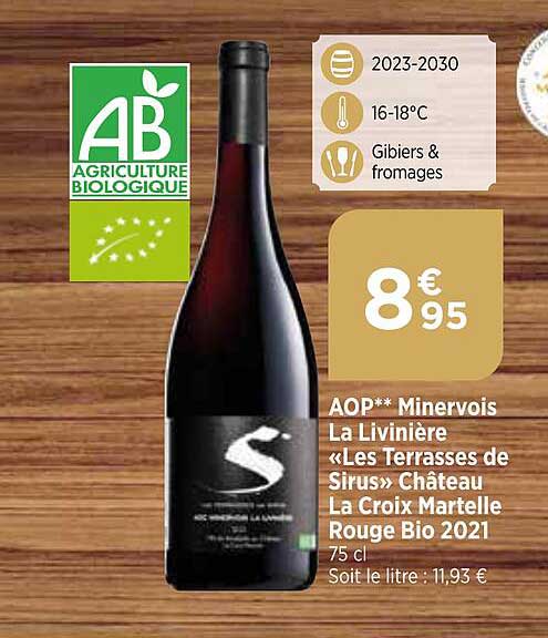 aop minervois la livinière «les terrasses de sirus» château la croix martelle rouge bio 2021