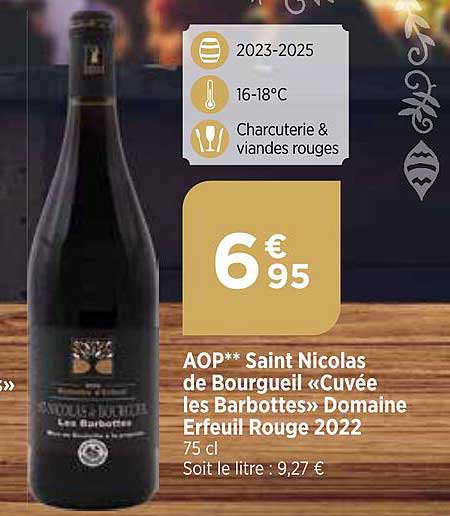 Aop Saint Nicolas De Bourgueil «cuvée Les Barbottes» Domaine Erfeuil Rouge 2022