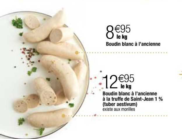 boudin blanc à l'ancienne boudin blan à l'ancienne à la  truffe de saint-jean 1%