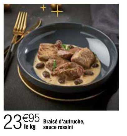 braisé d'autruches sauce rossini