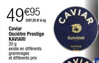 caviar osciètre prestige kaviari