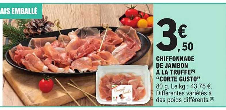 chiffonnade de jambon à la truffe "corte gusto"