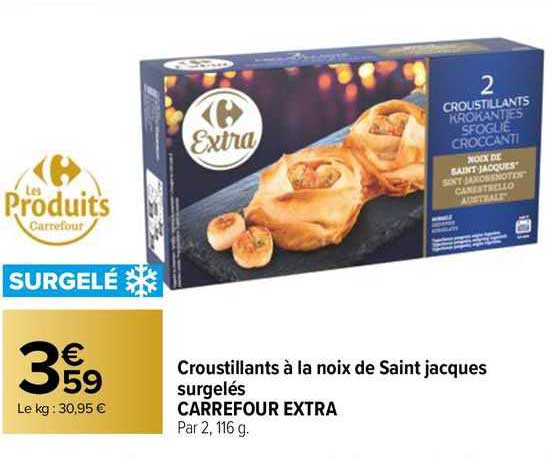 croustillants à la noix de saint jacques surgelés carrefour extra