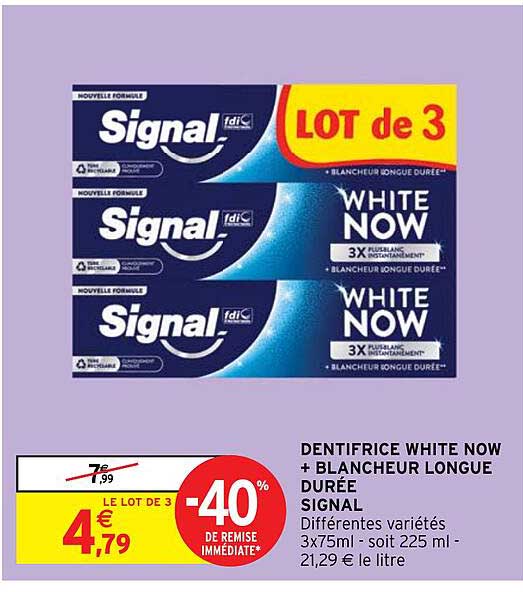 dentifrice whit now + blancheur longue durée signal