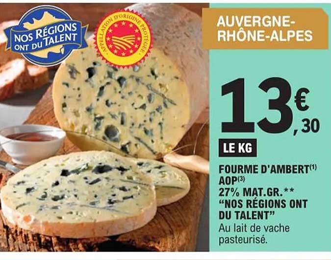 fourme d'ambert aop 28% mat. gr. "nos régions ont du talent"