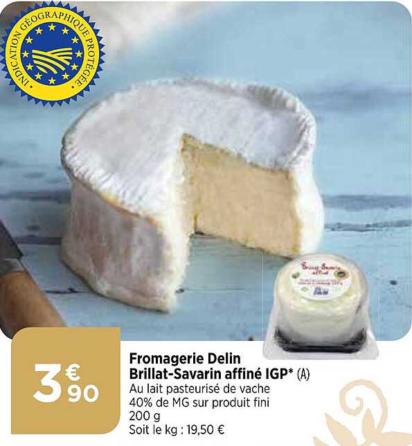 fromagerie delin brillat-savarin affiné igp