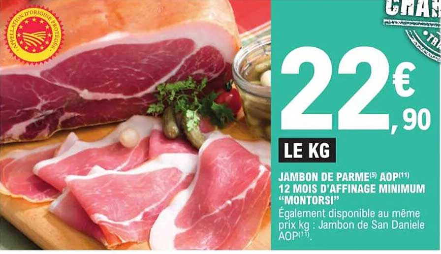 jambon de parme aop 12 mois d'affinage minimum "montorsi"