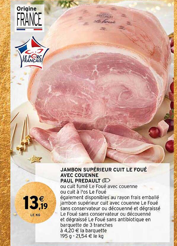 Jambon Supérieur Cuit Le Foué Avec Couenne Paul Prédault