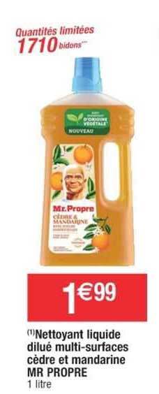 nettoyant liquide dilué multi-surfaces cèdre et mandarine mr propre