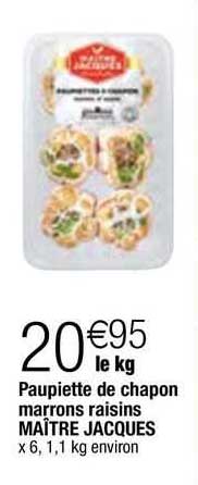 Paupiette De Chapon Marrons Raisins Maître Jacques
