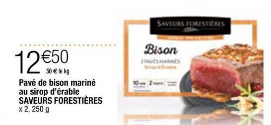pavé de bison mariné au sirop d'érable saveurs forestières