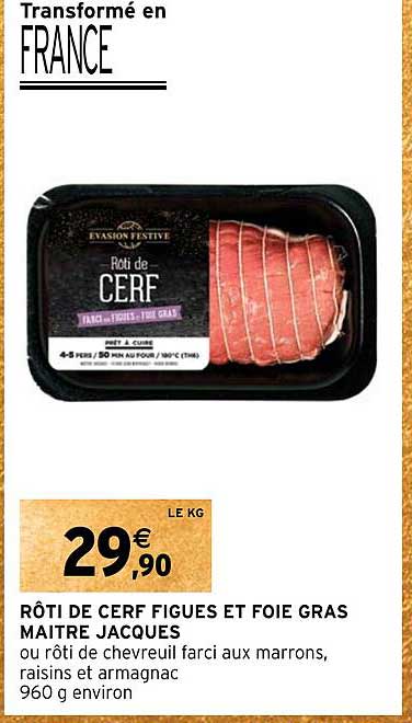 Rôti De Cerf Figues Et Foie Gras Maître Jacques