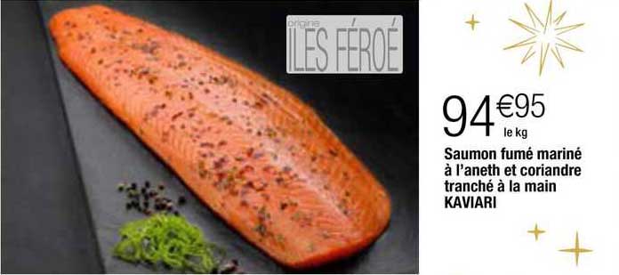 saumon fumé mariné à l'aneth et coriandre tranché à la main kaviari