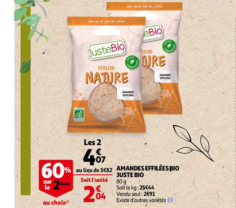 amandes effilées bio juste bio 60% sur le 2ème au choix