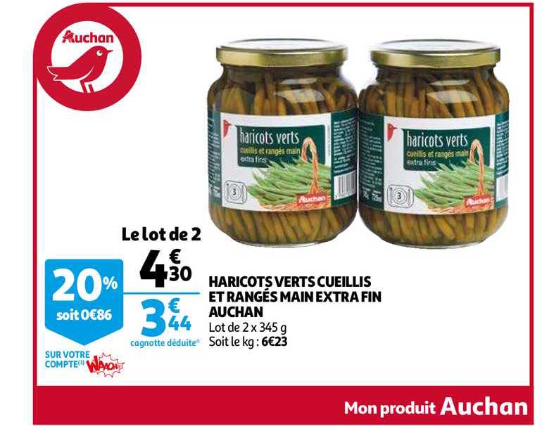 haricots verts cueillis et rangés main extra fin auchan