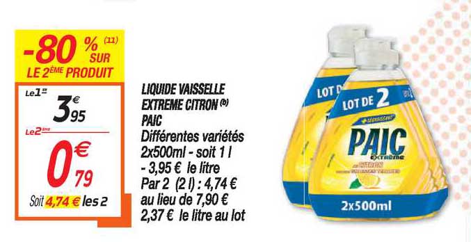 Liquide Vaisselle Extreme Citron Paic -80% Sur Le 2ème Produit