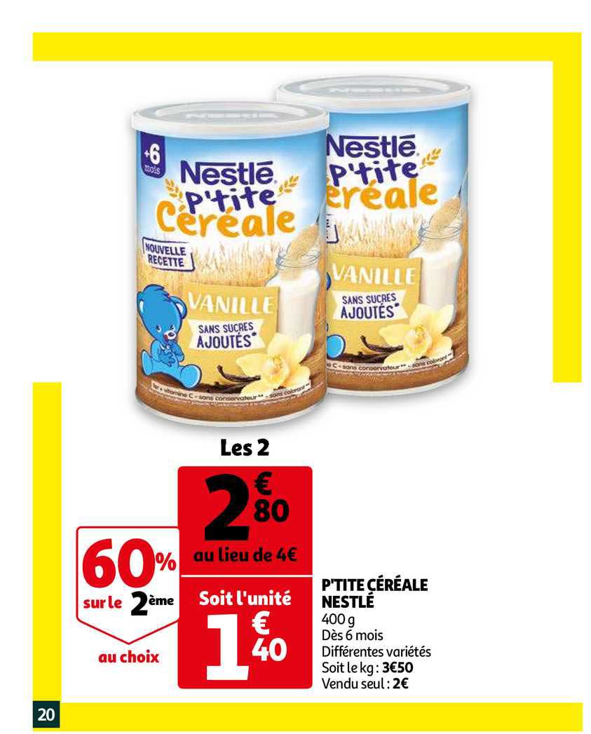 p'tite céréale nestlé 60% sur le 2ème au choix