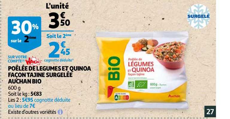 poêlée de légumes et quinoa façon tajine surgelée auchanbio 30% sur le 2ème