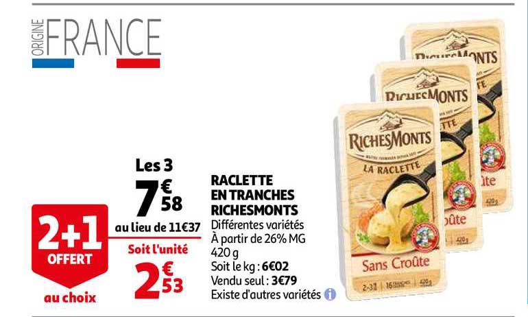 raclette tranches richemonts 2+1 offert au choix