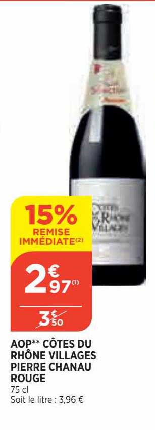 aop côtes du rhône villages pierre chanau rouge