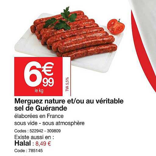 merguez nature et-ou au véritable sel de guérande