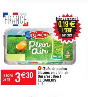 oeufs de poules élevées en plein air oui c'est bon ! le gaulois