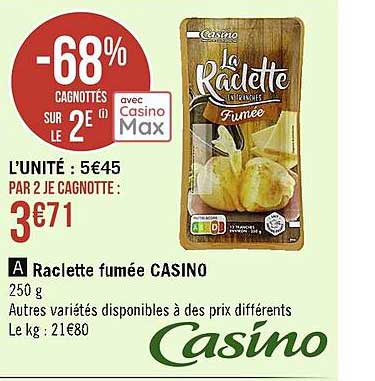 Raclette Fumée Casino