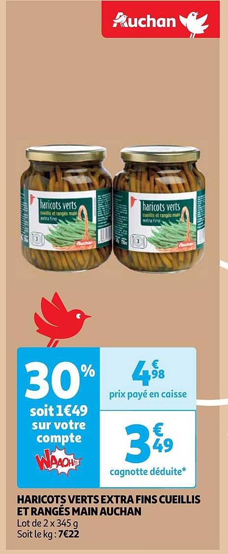 haricots verts extra fins cueillis et rangées main auchan