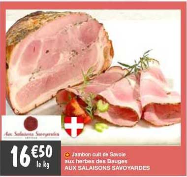 jambon cuit de savoie aux herbes des bauges aux salaisons savoyardes