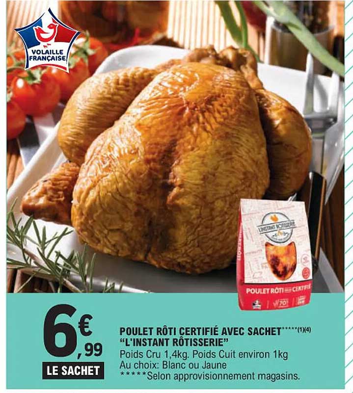poulet rôti certifié avec sachet "l'instant rôtisserie"