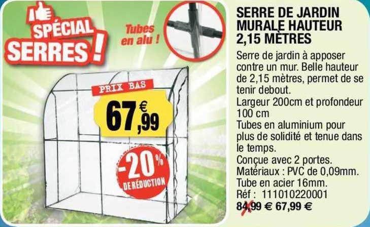 serre de jardin murale hauteur 2,15 mètres