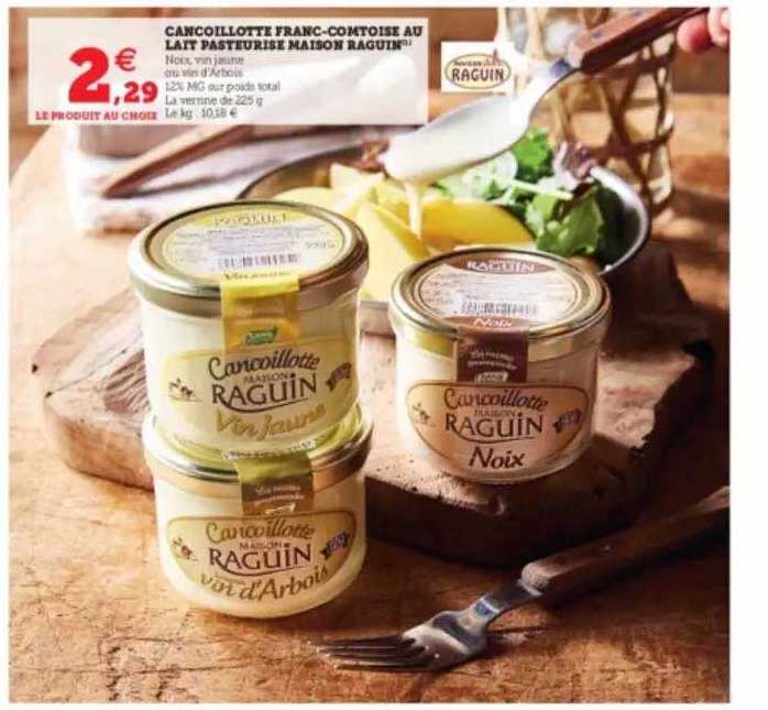 cancoillotte franc-comtoise au lait pasteurisé maison raguin