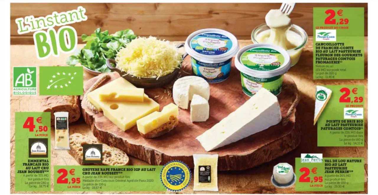 emmental français bio au lait cru jean roussey, gruère râpé france bio igp au lait cru jean rousset, pointe de brie bio au lait pasteurisé pâturages comtois, val de lou nature bio jean perrin