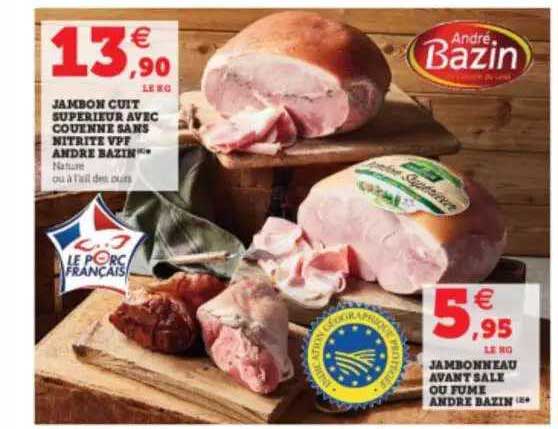 jambon cuit supérieur avec couenne sans nitrite vpf andré bazin, jambonneau avant salé ou fumé andré bazin